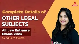 Complete Details of Other Legal Subjects ( All Law Entrance Exams 2023 ) | Law Exam Preparation