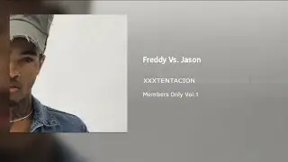 XXXTENTACION - Freddy Vs. Jason [Only X]•_•