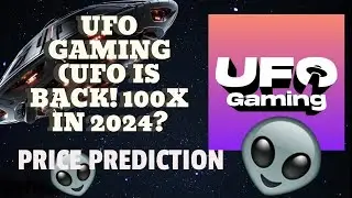 UFO GAMING (UFO) IS BACK! 100X IN 2024? (PRICE PREDICTION)