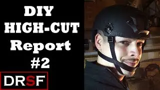 HIGH-CUT Helmet Build - progress report (#2) DIY MOD