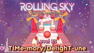 Rolling Sky - Level 85 TiMe-mory/DelighT-une (T10A) [Official Soundtrack] + 3D & 2D Animation 