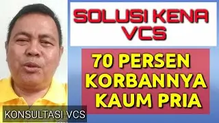 POTENSI KORBAN VCS,  70 PERSEN PRIA DAN INI SOLUSINYA || PENIPUAN MODUS VCS