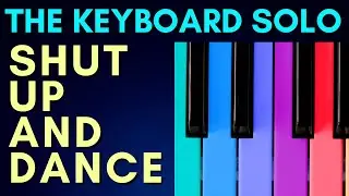 SHUT UP AND DANCE Keyboard Solo Tutorial