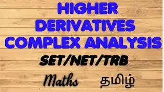 HIGHER DERIVATIVES-COMPLEX ANALYSIS