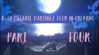 K-12 Melanie Martinez Tour Full Performances (Part 4/?)
