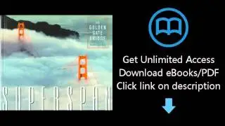 Download Superspan: The Golden Gate Bridge PDF