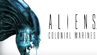 Alien: Colonial Marines