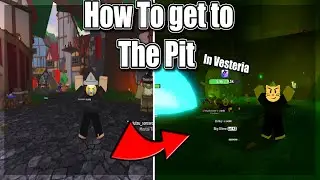 How To Get To The Pit In Vesteria 2024