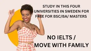 STUDY IN THIS FOUR UNIVERSITIES IN SWEDEN FOR FREE BACHELOR OR MASTER DEGREE.