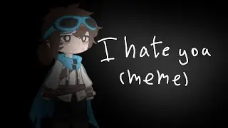 I hate you[Meme]/Лололошка/Сердце вселенной