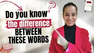 Do you know the difference between these words