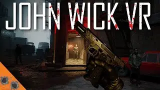 John Wick VR is Here | Crazy Immersive Virtual Reality FPS