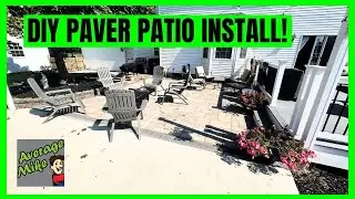 Save THOUSANDS Building Your OWN PAVER PATIO! Ultimate DIY Project The Average Person Can Do! #diy
