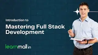 Introduction to Mastering Full Stack Development