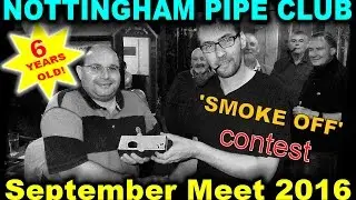 NOTTINGHAM PIPE CLUB SEPT MEET 2016