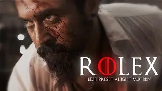 Rolex Ser 🔥| badass edit | Alight motion preset XML | @ajefx9598