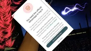 fixed 🔺You need official Whatsapp to log in | you have been logged out  for using unofficial app