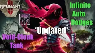 Infinite Void-Cloak *Updated* (Guide) [Remnant 2 TFK]