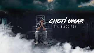 CHOTI UMAR - THE BLACKSTER | The Real Hip Hop | 2K19
