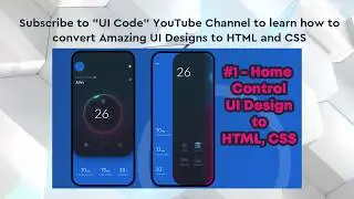 UI Code - New YouTube Channel for converting Amazing UI Designs to HTML and CSS