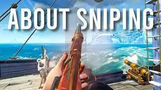 Do Not Forget About Sniping (Sea of Thieves)
