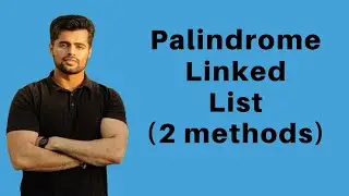 Palindrome Linked List | Check if Linked List is Palindrome