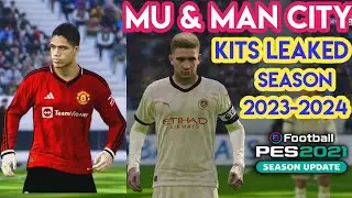 PES 2021 Manchester City Leaked Away,Third  & Manchester United Home With Badge V2 Season 2023-2024