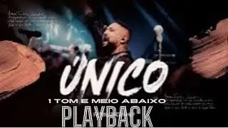 Único- Fernandinho- Playback 1 Tom e Meio 👇
