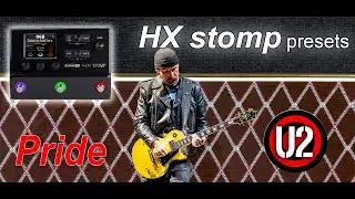 U2-Pride-Cover-Played on Line6 HX stomp
