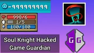Soul Knight | Game Guardian