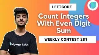 Count Integers With Even Digit Sum || Leetcode Weekly 281 Contest