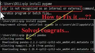 Fully Solved - Error How to Fix 'pip' is not recognized as internal or external command.