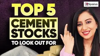 5 Leading Cement Stocks to Invest | Cement Stocks to Buy Now | Multibagger Cement Stocks