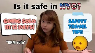 Is it safe in NYC? 2022 | 9 Ways to stay safe |  My experience as a SOLO TRAVELER | May Ann Gonzales