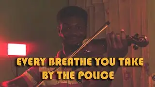 Every Breathe You Take - The Police - Violin Cover By ItsNightingale