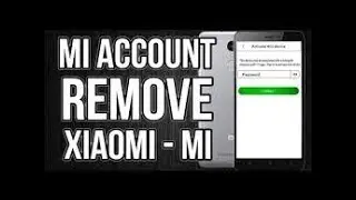How to unlock REDMI MI ACCOUNT. XIAOMI MI ACCOUNT REMOVER TOOL