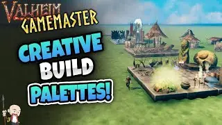VALHEIM - Better Creative & Admin Build Tools! - Build Palette Blueprints!