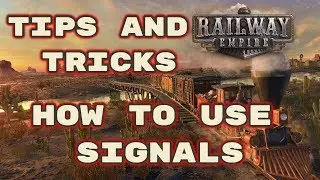 Railway Empire - Tips and Tricks - How to Guide on using Signals