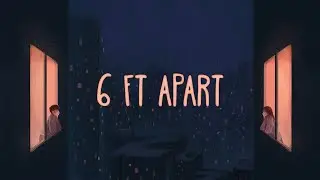 Alec Benjamin - Six Feet Apart (Lyrics)
