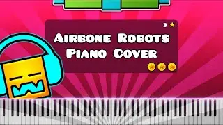Airbone Robots by F-777 - Piano Tutorial / Cover (Geometry Dash Meltdown Level 3)