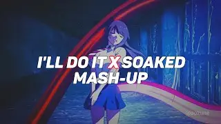 I'll Do It X Soaked ~ Heidi Montag X Shy Smith - Mashup [ Official ]
