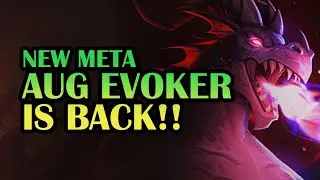 WoW 11.2 Augmentation Evoker Guide | New Meta DPS Outperforms Devastation!