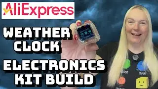 AliExpress Mini Weather Clock Kit Build - An Easy SMD Electronics Kit To Assemble!