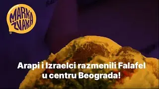 Marka Žvaka - Arapi i Izaraelci razmenili Falafel u centru Beograda!