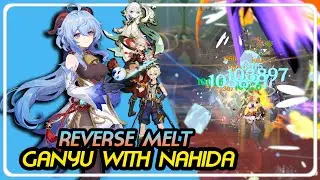 Reverse Melt Ganyu with Nahida is AWESOME!