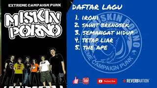 FULL album MISKIN PORNO PUNK [ lagu pilihan terbaik ]