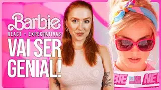 BARBIE: O QUE ESTÁ ACONTECENDO COM ELA? | React + Análise Trailer