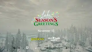 Lake - Season's Greetings story trailer