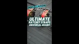 Ultimate Ratchet Straps - Universal Mount Installation Video