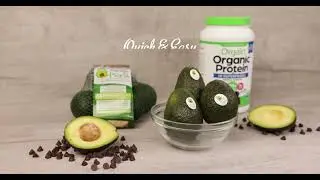 Quick & Easy: Avocados From Peru and Orgain Protein Powder Chocolate Fudge